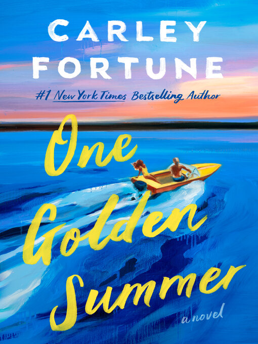 Title details for One Golden Summer by Carley Fortune - Wait list